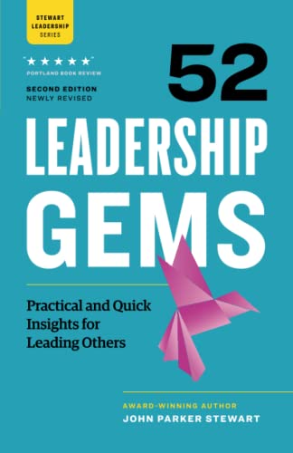 Beispielbild fr 52 Leadership Gems: Practical and Quick Insights for Leading Others zum Verkauf von More Than Words