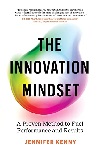 Stock image for The Innovation Mindset: A Proven Method to Fuel Performance and Results for sale by SecondSale