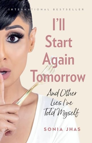 Stock image for I'll Start Again Tomorrow: And Other Lies I've Told Myself for sale by SecondSale