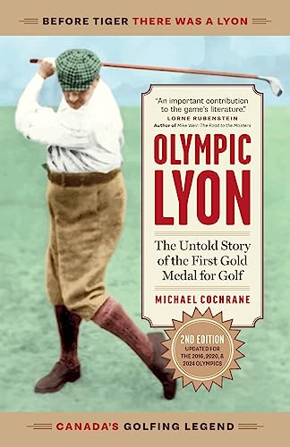 9781774584002: Olympic Lyon: The Untold Story of the First Gold Medal for Golf
