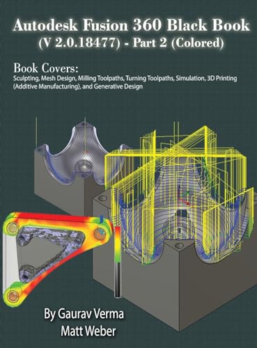 Immagine dell'editore per Autodesk Fusion 360 Black Book (V 2.0.18477) Part II venduto da California Books