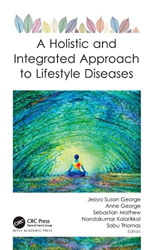 Stock image for A Holistic and Integrated Approach to Lifestyle Diseases for sale by ThriftBooks-Dallas