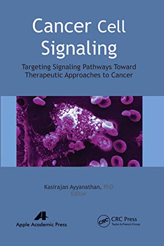 9781774630839: Cancer Cell Signaling: Targeting Signaling Pathways Toward Therapeutic Approaches to Cancer