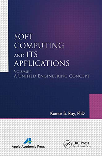 Stock image for Soft Computing and Its Applications, Volume One: A Unified Engineering Concept for sale by Blackwell's