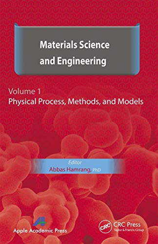 Beispielbild fr Materials Science and Engineering. Volume I: Physical Process, Methods, and Models zum Verkauf von Blackwell's