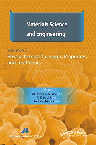 Beispielbild fr Materials Science and Engineering, Volume II: Physiochemical Concepts, Properties, and Treatments: 2 zum Verkauf von Monster Bookshop