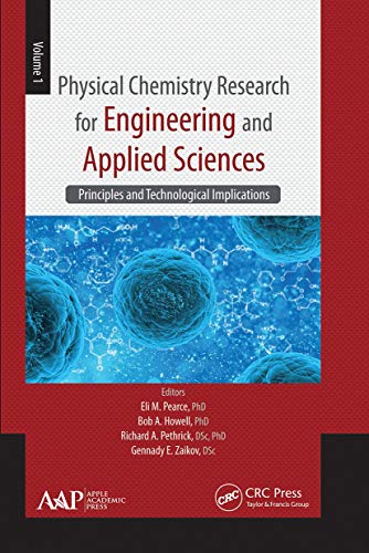 Stock image for Physical Chemistry Research for Engineering and Applied Sciences, Volume One: Principles and Technological Implications for sale by Blackwell's