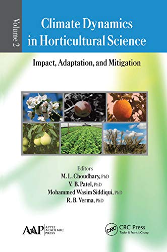 Stock image for Climate Dynamics in Horticultural Science, Volume Two: Impact, Adaptation, and Mitigation for sale by Blackwell's