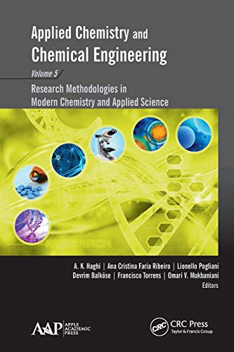 9781774631188: Applied Chemistry and Chemical Engineering, Volume 5: Research Methodologies in Modern Chemistry and Applied Science