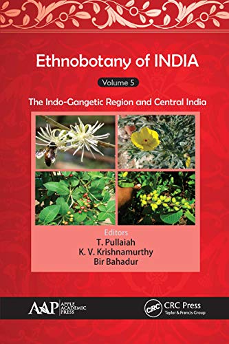 Imagen de archivo de Ethnobotany of India. Volume 5 The Indo-Gangetic Region and Central India a la venta por Blackwell's
