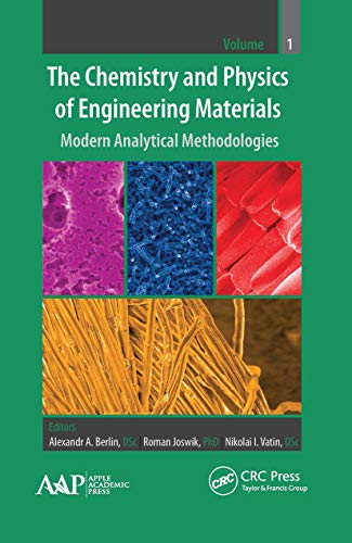 Beispielbild fr The Chemistry and Physics of Engineering Materials: Modern Analytical Methodologies zum Verkauf von Blackwell's