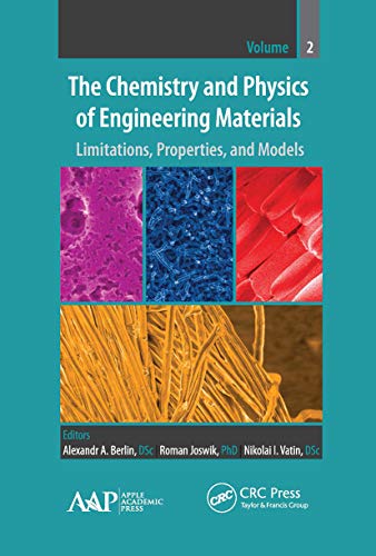 Beispielbild fr The Chemistry and Physics of Engineering Materials: Limitations, Properties, and Models zum Verkauf von Blackwell's