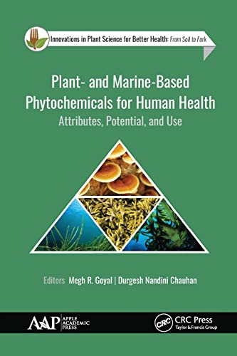 Beispielbild fr Plant- and Marine- Based Phytochemicals for Human Health: Attributes, Potential, and Use zum Verkauf von Blackwell's