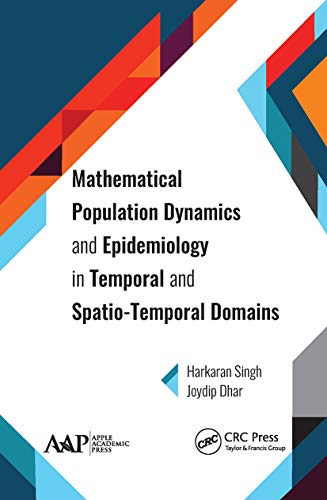 Beispielbild fr Mathematical Population Dynamics and Epidemiology in Temporal and Spatio-Temporal Domains. zum Verkauf von Antiquariat Bernhardt