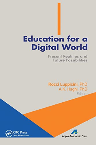 Stock image for Education for a Digital World: Present Realities and Future Possibilities for sale by Blackwell's