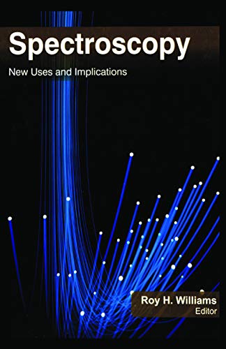 Beispielbild fr Spectroscopy: New Uses and Implications zum Verkauf von Blackwell's