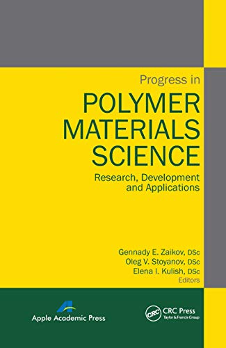 9781774632758: Progress in Polymer Materials Science: Research, Development and Applications