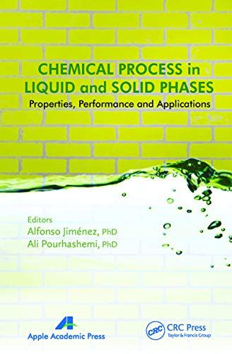 Stock image for Chemical Process in Liquid and Solid Phase: Properties, Performance and Applications for sale by Blackwell's