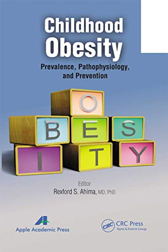 Beispielbild fr Childhood Obesity: Prevalence, Pathophysiology, and Management zum Verkauf von Blackwell's