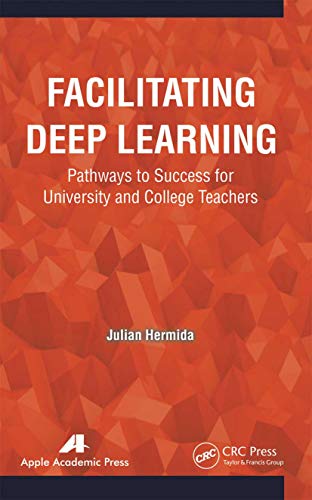 Stock image for Facilitating Deep Learning: Pathways to Success for University and College Teachers for sale by Blackwell's