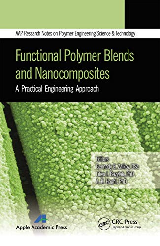 Beispielbild fr Functional Polymer Blends and Nanocomposites: A Practical Engineering Approach zum Verkauf von Blackwell's