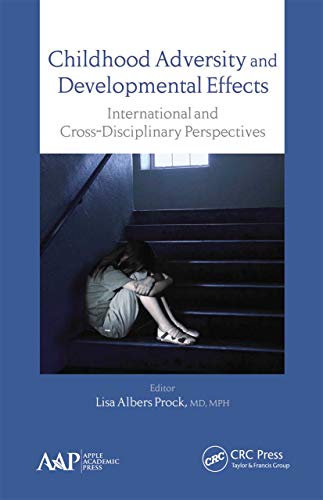 Beispielbild fr Childhood Adversity and Developmental Effects: An International, Cross-Disciplinary Approach zum Verkauf von Blackwell's