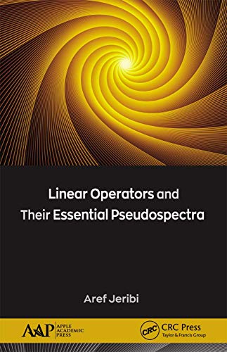 Beispielbild fr Linear Operators and Their Essential Pseudospectra zum Verkauf von GreatBookPrices