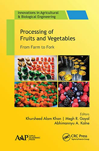 Beispielbild fr Processing of Fruits and Vegetables: From Farm to Fork (Innovations in Agricultural & Biological Engineering) zum Verkauf von Monster Bookshop