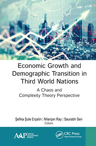 Beispielbild fr Economic Growth and Demographic Transition in Third World Nations: A Chaos and Complexity Theory Perspective zum Verkauf von Blackwell's