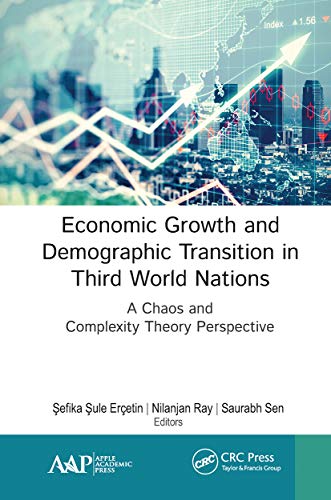 9781774634301: Economic Growth and Demographic Transition in Third World Nations: A Chaos and Complexity Theory Perspective