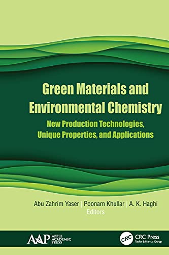 Stock image for Green Materials and Environmental Chemistry: New Production Technologies, Unique Properties, and Applications for sale by WorldofBooks