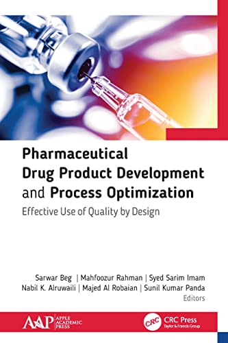 Imagen de archivo de Pharmaceutical Drug Product Development and Process Optimization: Effective Use of Quality by Design a la venta por PAPER CAVALIER UK