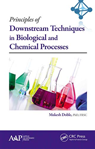 Stock image for Principles of Downstream Techniques in Biological and Chemical Processes for sale by GF Books, Inc.