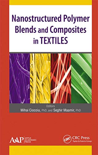 Stock image for Nanostructured Polymer Blends and Composites in Textiles for sale by Blackwell's