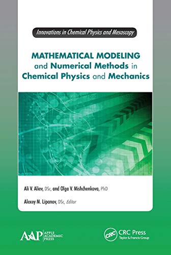 Imagen de archivo de Mathematical Modeling and Numerical Methods in Chemical Physics and Mechanics (Innovations in Chemical Physics and Mesoscopy) a la venta por Lucky's Textbooks