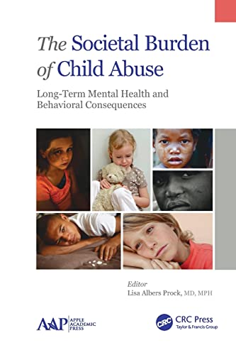 9781774635735: The Societal Burden of Child Abuse: Long-Term Mental Health and Behavioral Consequences