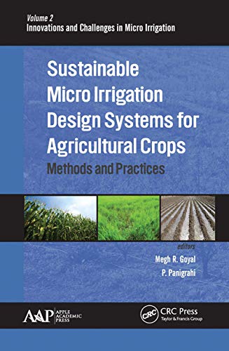 9781774635858: Sustainable Micro Irrigation Design Systems for Agricultural Crops (Innovations and Challenges in Micro Irrigation)