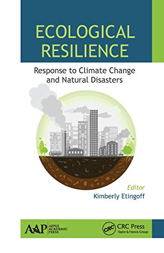 Beispielbild fr Ecological Resilience: Response to Climate Change and Natural Disasters zum Verkauf von Blackwell's