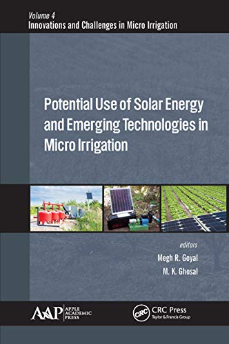 Beispielbild fr Potential Use of Solar Energy and Emerging Technologies in Micro Irrigation (Innovations and Challenges in Micro Irrigation) zum Verkauf von Books From California