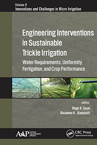 Beispielbild fr Engineering Interventions in Sustainable Trickle Irrigation: Irrigation Requirements and Uniformity, Fertigation, and Crop Performance zum Verkauf von Blackwell's