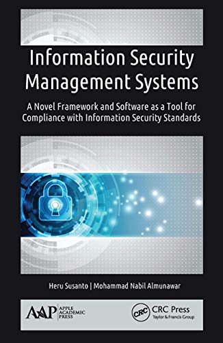 Beispielbild fr Information Security Management Systems: A Novel Framework and Software as a Tool for Compliance with Information Security Standard zum Verkauf von Monster Bookshop
