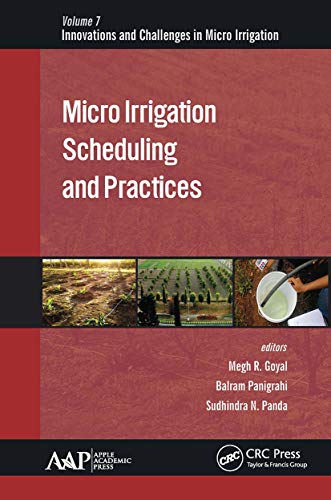 9781774636596: Micro Irrigation Scheduling and Practices (Innovations and Challenges in Micro Irrigation)