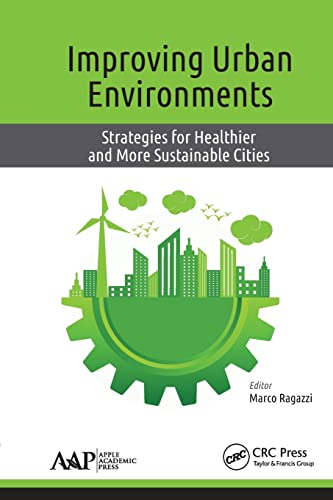 Stock image for Improving Urban Environments: Strategies for Healthier and More Sustainable Cities for sale by Blackwell's