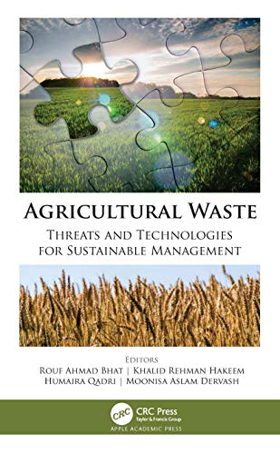 9781774637852: Agricultural Waste: Threats and Technologies for Sustainable Management