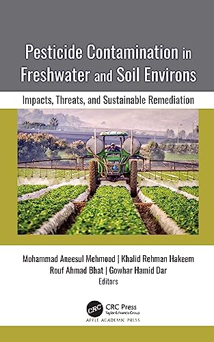 Stock image for Pesticide Contamination in Freshwater and Soil Environs for sale by Blackwell's
