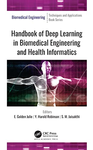9781774638170: Handbook of Deep Learning in Biomedical Engineering and Health Informatics