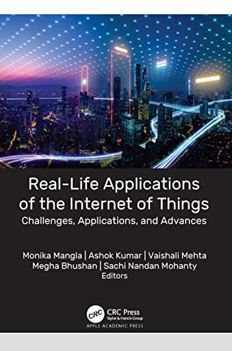 Beispielbild fr Real-Life Applications of the Internet of Things: Challenges, Applications, and Advances zum Verkauf von Buchpark