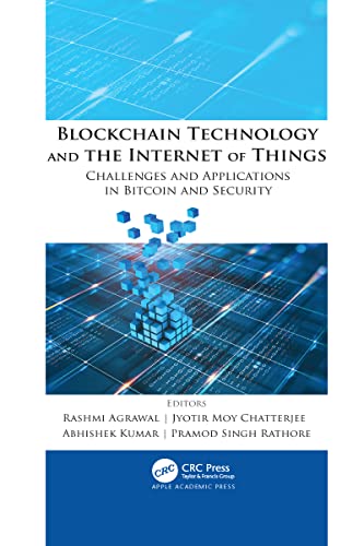 Stock image for Blockchain Technology and the Internet of Things : Challenges and Applications in Bitcoin and Security for sale by GreatBookPrices