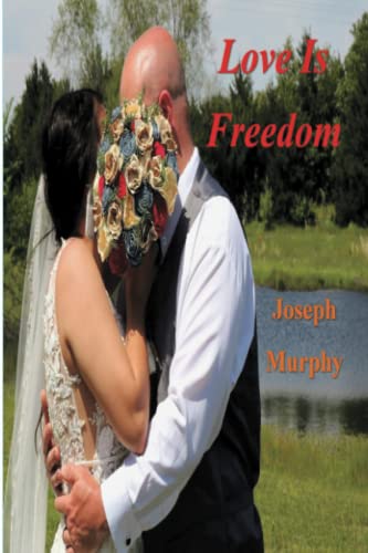 Stock image for Love is Freedom for sale by GF Books, Inc.