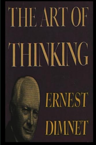 Imagen de archivo de The Art of Thinking a la venta por ThriftBooks-Atlanta